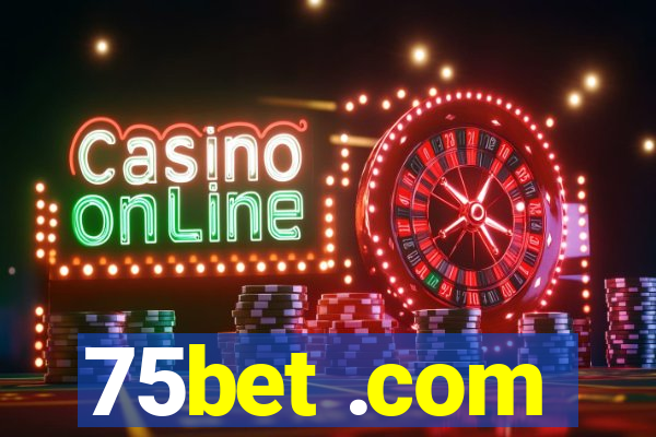 75bet .com